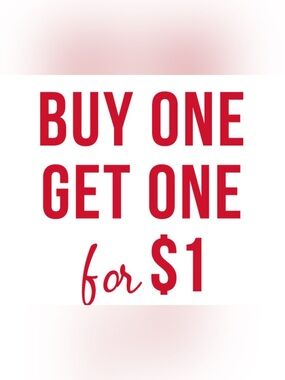 Everything is buy one get one for $1. Higher priced item is paid for.  😊